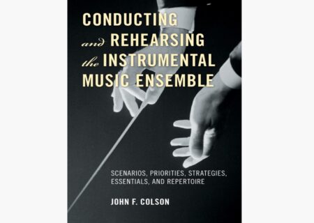 رهبری و آماده‌سازی آنسامبل‌های سازی؛ از انتخاب رپرتوار تا مدیریت تمرین